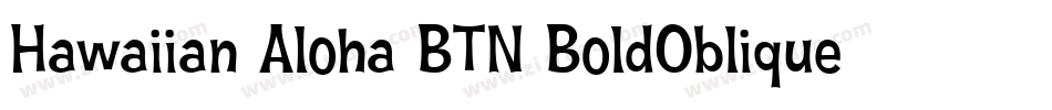 Hawaiian Aloha BTN BoldOblique字体转换